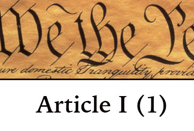 Article 1 of the Constitution - Constitution of the United States